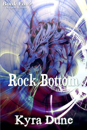 [Dragon Within 04] • Rock Bottom